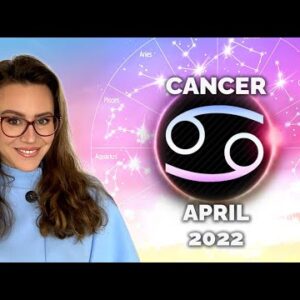 CANCER April 2022. A Month Full of Adrenaline and New Beginnings! Ends with a BANGING ECLIPSE!
