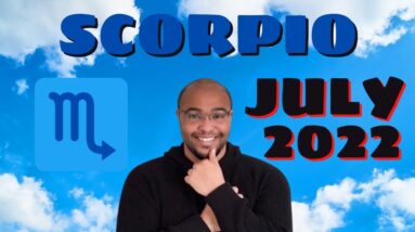 ♏️ SCORPIO JULY 2022 |“SOLIDIFYING NEW AVENUES?!”| #ReydiantScorpio