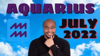 ♒️ AQUARIUS July 2022 |“THERES ALSO TIME FOR THAT!”| #ReydiantAquarius