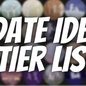 The Date Tier List - 43 Unique Date Ideas (Never Run Out Of Things To Do)