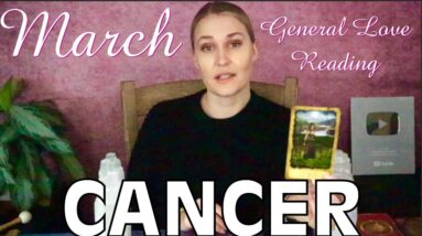 CANCER: “YOU REALLY NEED TO HEAR THE TRUTH ABOUT THIS PERSON CANCER!!” Your March Love Tarot Reading