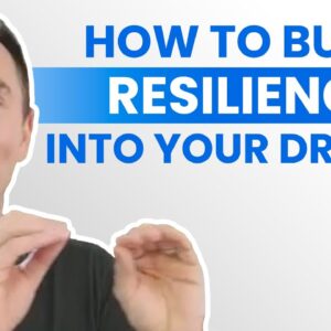 How to Build Resilience Into Your Dream
