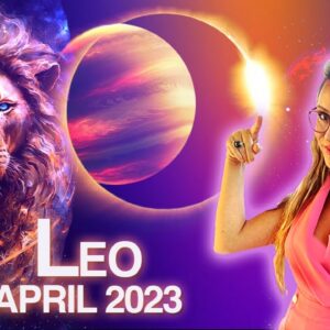 LEO April 2023 Horoscope. Lucky Stars Align for You! Powerful ECLIPSE Helps You!