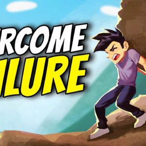 How To OVERCOME The FEAR Of Failure