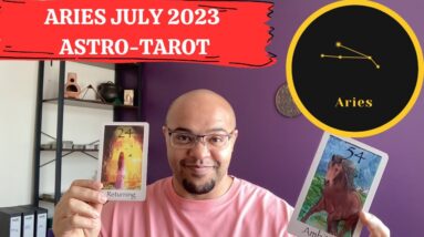ARIES JULY 2023 ♈️ ASTRO-TAROT | AMBITION AS AN ASSET?! | #Reydiantreality