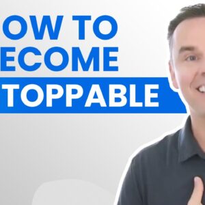 Motivation Mashup: How to Become an UNSTOPPABLE