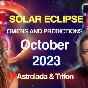 Omens and Predictions about the Solar ECLIPSE & the COMET. October 2023 Sidereal Astrology