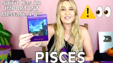 PISCES: “IT’S TIME TO ANSWER THE CALL PISCES!! YOU'RE READY FOR IT!!”