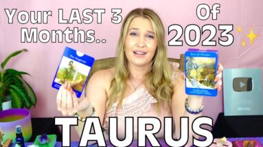TAURUS: “WOW TAURUS!! THIS IS GOING TO BE A REALLY POWERFUL TIME IN YOUR LIFE!!”