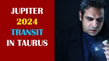 Jupiter entering Taurus in 2024 Vedic Astrology