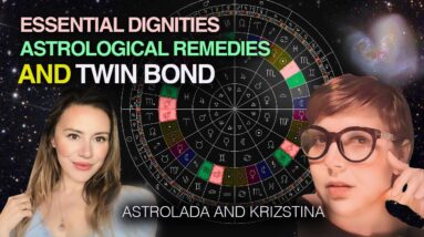 Unveiling the Twin Bond! Essential Dignities, and Astrological Remedies! With Astrologer Krisztina!