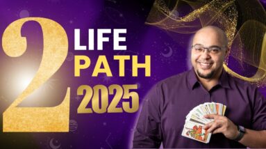 2️⃣ LIFE PATH 2 Numerology and Tarot reading 2025 | SURRENDERING yourself to the FLOW OF LIFE?!