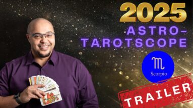 SCORPIO 2025 Astro-Tarot ♏️ TRAILER! #Reydiantreality2025