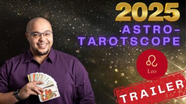LEO 2025 Astro-Tarot ♌️ TRAILER! #Reydiantreality2025