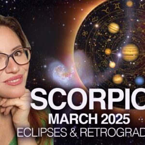 SCORPIO March 2025! Intense 6th house Overhaul! Power Shifts in Work, Health & Habits!