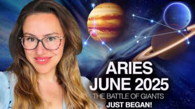 Massive Change for ARIES in June 2025: Your 35-Year MASTER CYCLE Has Arrived!
