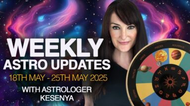 Weekly Astro Weather Watch with Kesenya - 18th May to 25th