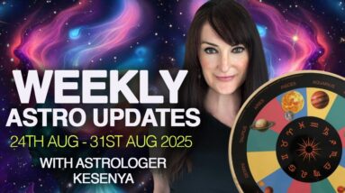 Weekly Astro Weather Watch with Kesenya from 24th August to the end of August