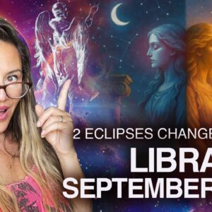 LIBRA September 2025! 2 ECLIPSES Change FATES This Month!