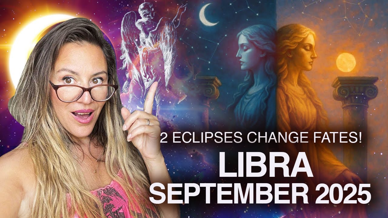LIBRA September 2025! 2 ECLIPSES Change FATES This Month!