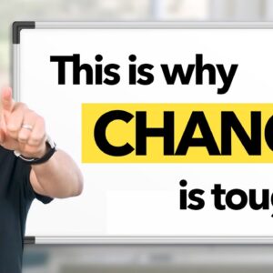 Why Change Feels So Hard—And How to Finally Do It