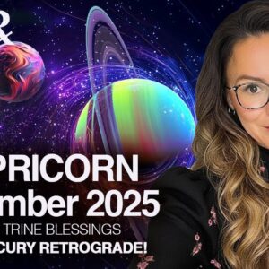 CAPRICORN November 2025: Ask & You will Receive, Knock & the Door will Open!