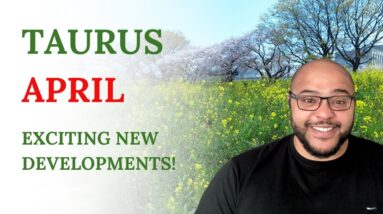 Taurus April tarot ♉️ A BRAND NEW TAURUS - HAPPY BIRTHDAY!!