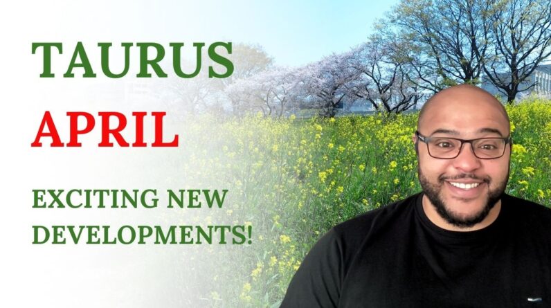 Taurus April tarot ♉️ A BRAND NEW TAURUS - HAPPY BIRTHDAY!!