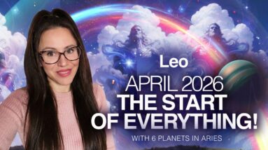 FULL SPEED Ahead! NEW Vision Activated! LEO April 2026