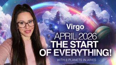 Your BREAKTHROUGH Month! VIRGO April 2026