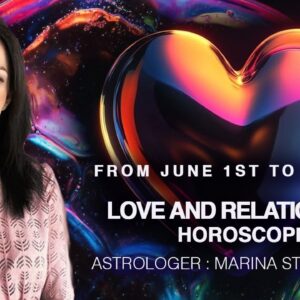 Love and Relationships Weekly Astrology - June 1st to 7th by Marina