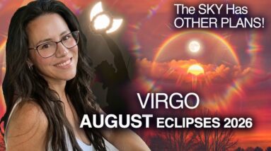 ECLIPSES Bring Fated Events & SURPRISES! VIRGO August 2026.