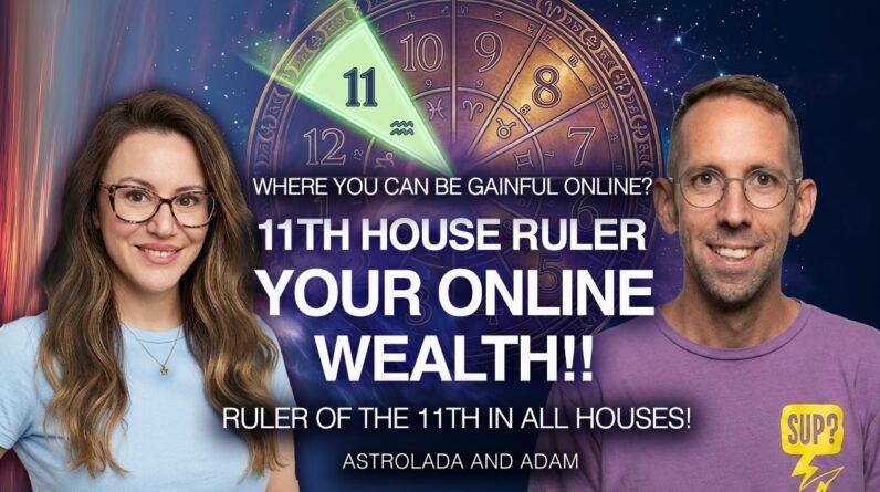 How to Make Money Online, According to Your Horoscope!? Ruler of the 11th in All Houses
