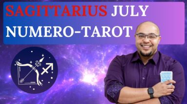 SAGITTARIUS JULY TAROT & NUMEROLOGY #reydiantreality